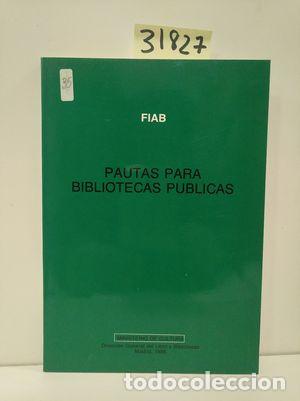 Libros: PAUTAS PARA BIBLIOTECAS P&Uacute;BLICAS - GARCIA EJARQUE,L. - Foto 1