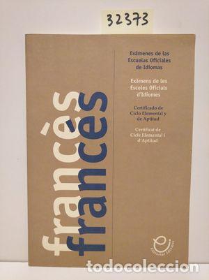 Libros: EX&Aacute;MENES ESCUELAS OFICIALES DE IDIOMAS. FRANC&Eacute;S - VARIOS - Foto 1