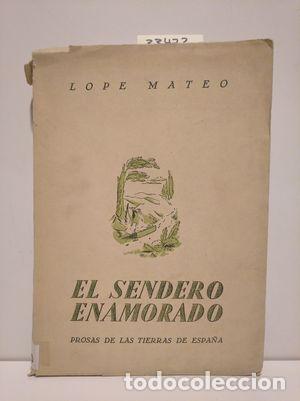 Libros: EL SENDERO ENAMORADO - MATEO, LOPE - Foto 1