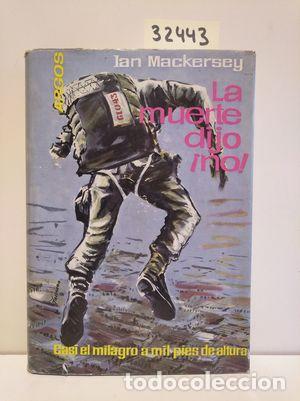Libros: LA MUERTE DIJO &iexcl;NO! - MACKERSEY, IAN - Foto 1