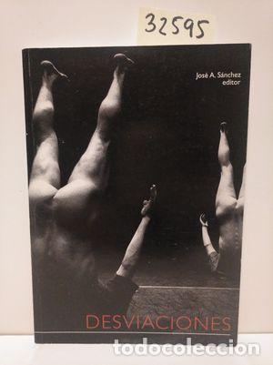 Libros: DESVIACIONES - S&Aacute;NCHEZ MART&Iacute;NEZ, JOS&Eacute; ANTONIO; COORD. - Foto 1
