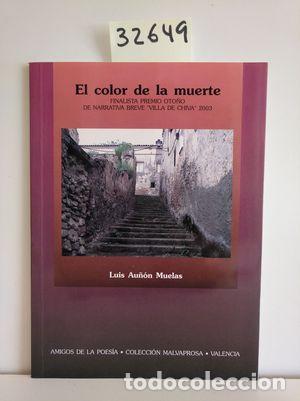 Libros: EL COLOR DE LA MUERTE - AU&Ntilde;&Oacute;N MUELAS, LUIS - Foto 1