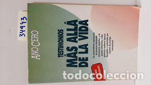 Libros: TESTIMONIOS M&Aacute;S ALL&Aacute; DE LA VIDA - VARIOS - Foto 1