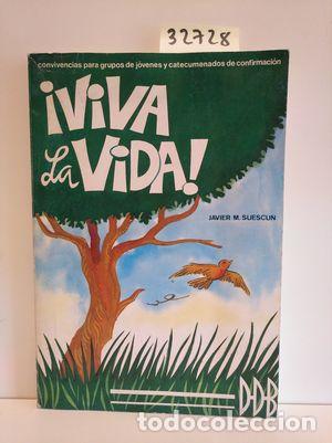Libros: VIVA LA VIDA - MART&Iacute;NEZ SUESCUN, JAVIER - Foto 1