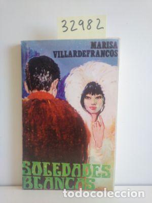 Libros: SOLEDADES BLANCAS - VILLARDEFRANCOS, MARISA - Foto 1