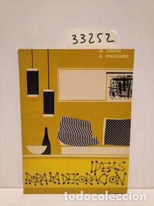 Libri di seconda mano: IDEAS PARA LA DECORACI&Oacute;N - LENOIR, M.; PINCKAERS, A.
