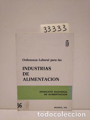 Libros: ORDENANZA LABORAL PARA LAS INDUSTRIAS DE LA ALIMENTACI&Oacute;N - NULL - Foto 1