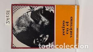 Libros: RETIRO EN EL VATICANO - VOILLAUME, REN&Eacute; - Foto 1