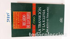 Libros: LA TRANSICI&Oacute;N Y LA IGLESIA - CIERVA, RICARDO DE LA - Foto 1