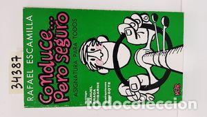 Libros: CONDUCE...PERO SEGURO - ESCAMILLA, RAFAEL. - Foto 1