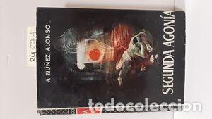 Libros: SEGUNDA AGON&Iacute;A - NU&Ntilde;EZ ALONSO, A. - Foto 1