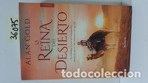 Libros: LA REINA DEL DESIERTO - GOLD, ALAN - Foto 1