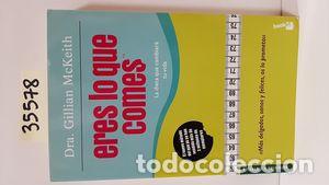Libros: ERES LO QUE COMES - MCKEITH, DRA. GILLIAN - Foto 1