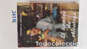 Libros: EL HOMBRE DE ALCATRAZ - GADDIS, THOMAS E. - Foto 1