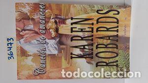 Libros: CANCI&Oacute;N DE AMANECER - ROBARDS, KAREN. - Foto 1