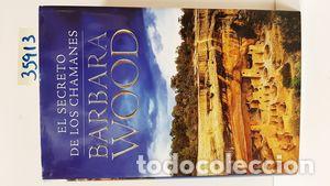 Libros: EL SECRETO DE LOS CHAMANES - WOOD, BARBARA - Foto 1