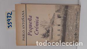 Libros: PEQUE&Ntilde;A CR&Oacute;NICA - ANTO&Ntilde;ANA, PABLO - Foto 1