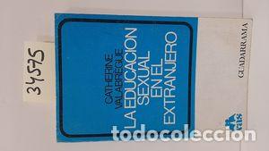 Livros em segunda m&atilde;o: EDUCACI&Oacute;N SEXUAL EN EL EXTRANJERO, LA - VALABR&Eacute;GUE, CATHERINE