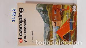 Libros: EL CAMPING Y SU T&Eacute;CNICA - POUPARD, ALEXIS - Foto 1
