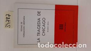 Libros: LA TRAGEDIA DE CHICAGO - RICARDO MELLA - Foto 1