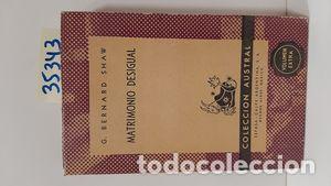 Libros: MATRIMONIO DESIGUAL - SHAW, G.BERNARD - Foto 1