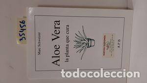 Libros: ALOE VERA. LA PLANTA QUE CURA. - SCHWIZER, MARC - Foto 1