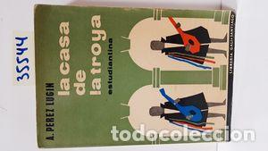 Libros: LA CASA DE LA TROYA - P&Eacute;REZ LUG&Iacute;N, ALEJANDRO - Foto 1