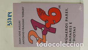 Libros: N&Uacute;MEROS PARES, IMPARES E IDIOTAS - MILLAS, JUAN JOSE; FORGES - Foto 1