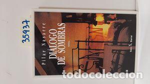 Libros: DI&Aacute;LOGO DE SOMBRAS - NASARRE, PILAR - Foto 1