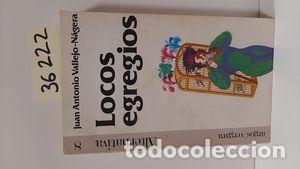 Libros: LOCOS EGREGIOS - VALLEJO-N&Aacute;GERA, JUAN ANTONIO - Foto 1