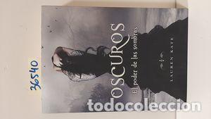 Libros: EL PODER DE LAS SOMBRAS (OSCUROS 2) - KATE, LAUREN. - Foto 1