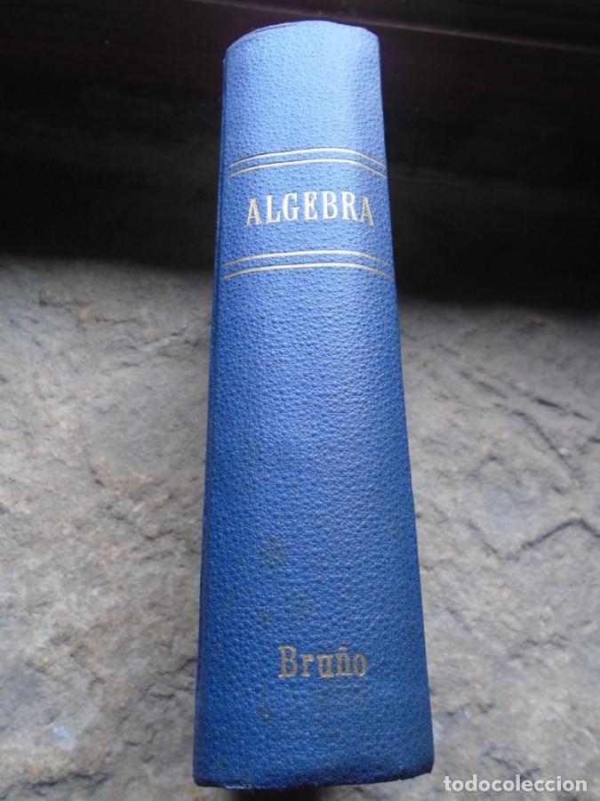 Libros: ejercicios y problemas contenidos en los Elementos de Algebra de G. M. Bru&ntilde;o - - Foto 2