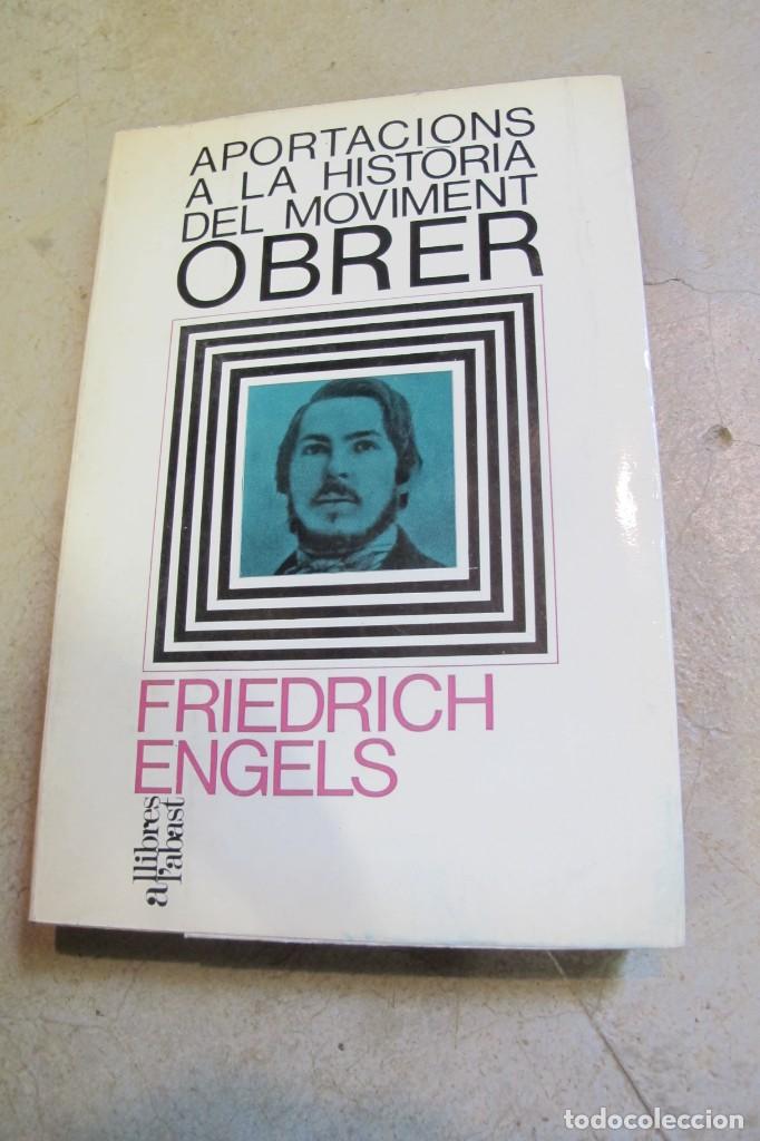 Libros: APORTACIONS A LA HISTORIA DEL MOVIMENT OBRER. FRIEDRICH ENGELS - Foto 1