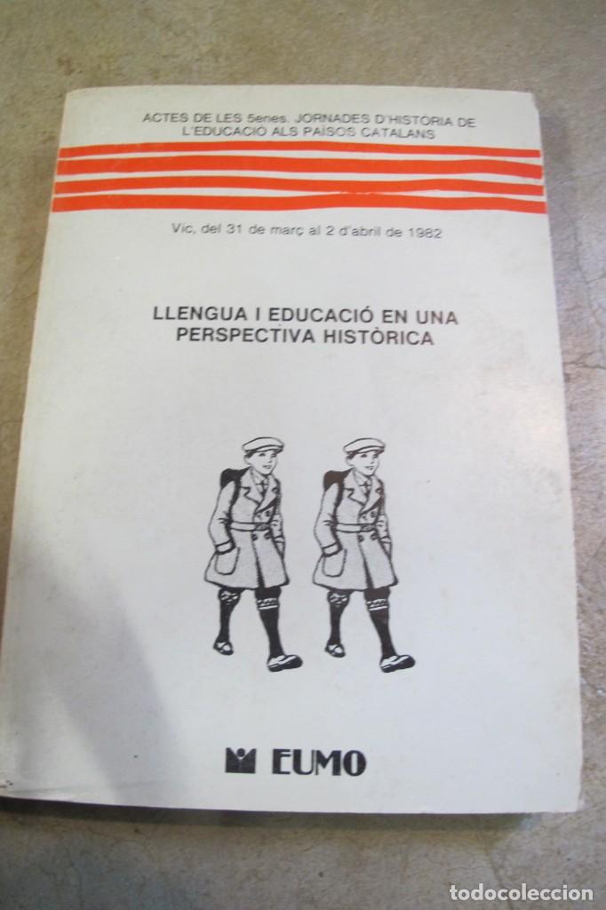 Livres: LLENGUA I EDUCACIO EN UNA PERSPECTIVA HISTORICA. 1982 HISTORIA DE L'EDUCACIO ALS PAISOS CATALANS