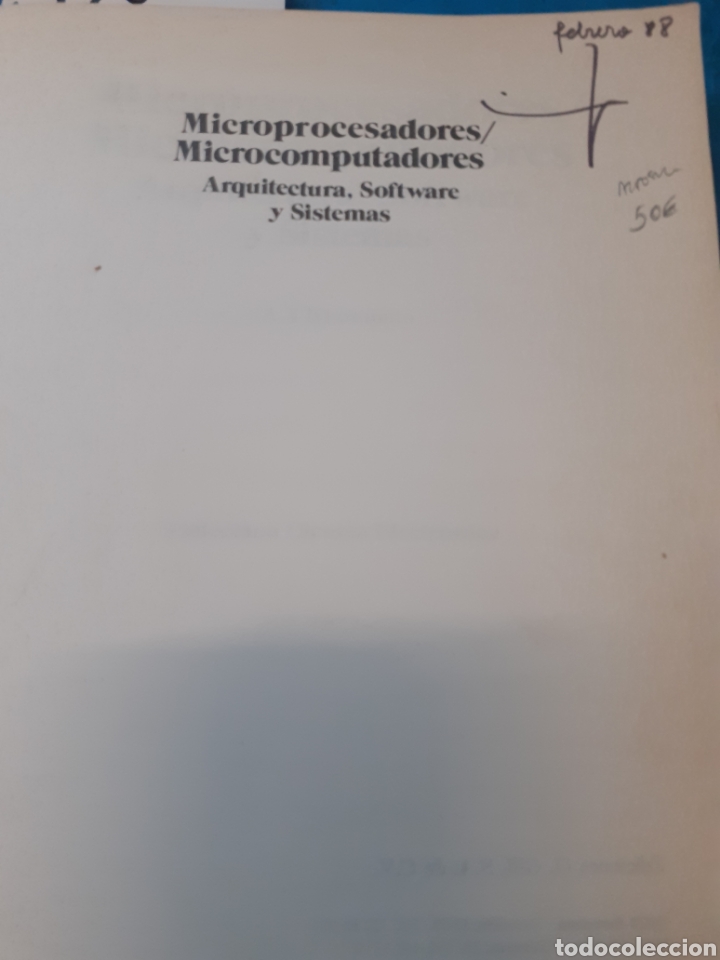 Libros: MICROPROCESADORES. MICROCOMPUTADORES. Arquitectura, software y sistemas - KHAMBATA,A.J. - Foto 3