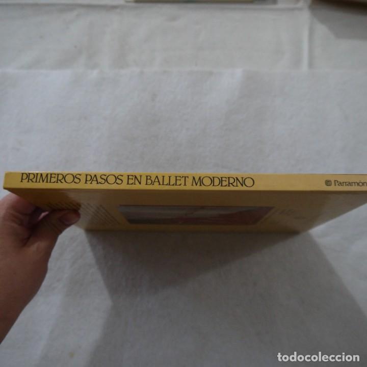 Libros: PRIMEROS PASOS EN BALLET MODERNO - PARRAM&Oacute;N - 1985 - Foto 3