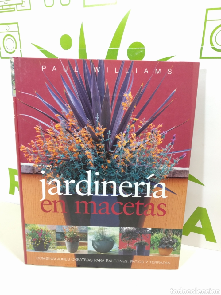 Libros: Jardiner&iacute;a en macetas. Paul Williams. - Foto 1