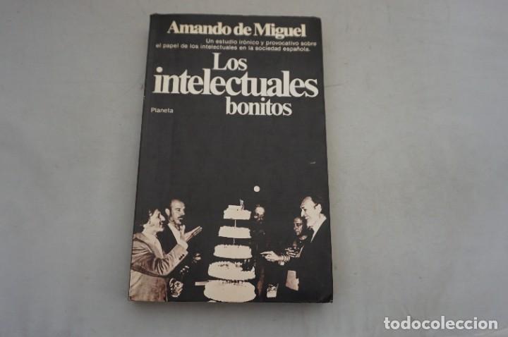 Libros: AR4DE/ LOS INTELECTUALES BONITOS - AMANDO DE MIGUEL / PLANETA - Foto 1