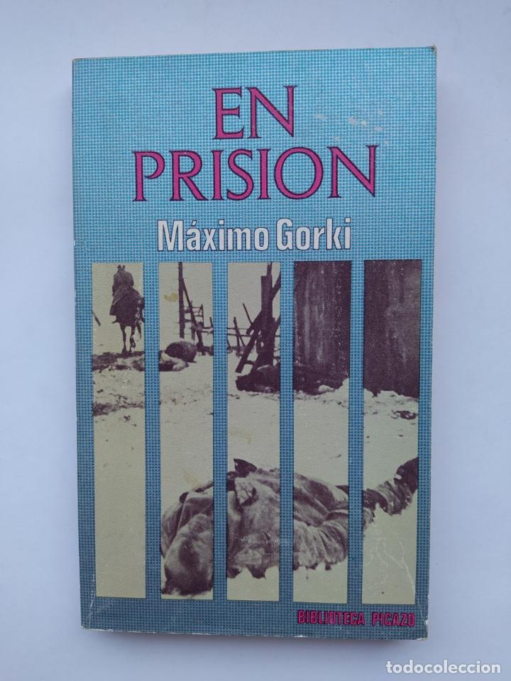 Libros: EN PRISI&Oacute;N - M&aacute;ximo Gorki - Foto 1