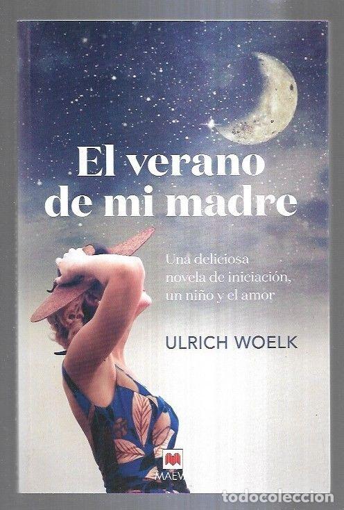 Libros: VERANO DE MI MADRE - EL - WOELK, ULRICH - Foto 1