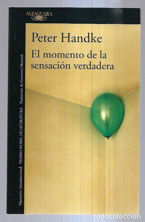 Libros: MOMENTO DE LA SENSACION VERDADERA - EL - HANDKE, PETER - Foto 4