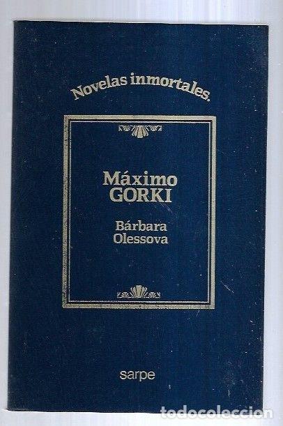 Libros: BARBARA OLESSOVA - GORKI, MAXIMO - Foto 4