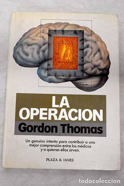 Libros: La operaci&oacute;n.- Thomas, Gordon - Foto 1