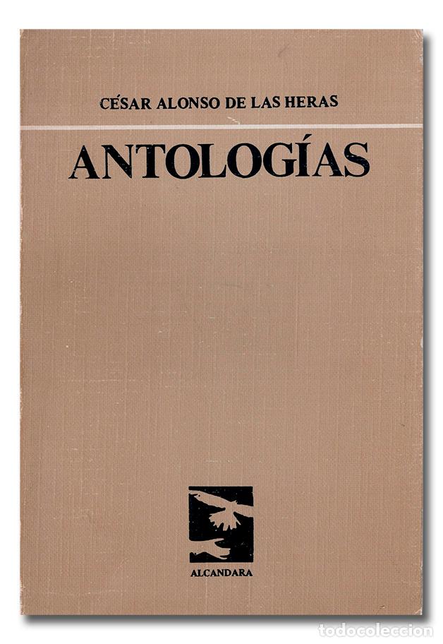 Libros: HERAS (C&eacute;sar Alonso de las). Antolog&iacute;as [CON DEDICATORIA AUT&Oacute;GRAFA] - Foto 1