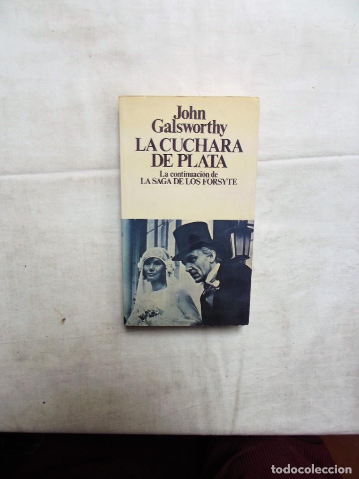 Libros: LA CUCHARA DE PLATA DE JOHN GALSWORTHY - Foto 1