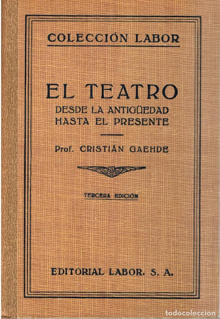 Libros: CRISTIAN GAEHDE - EL TEATRO - LABOR - Foto 1
