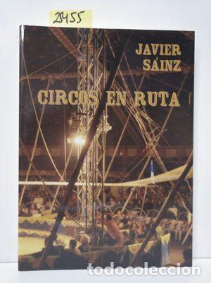 Libros: CIRCOS EN RUTA - S&Aacute;INZ, JAVIER. - Foto 1