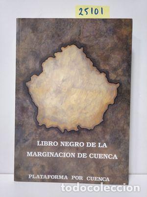 Libros: LIBRO NEGRO DE LA MARGINACI&Oacute;N DE CUENCA - MOR&Aacute;N SAUS, ANTONIO LUIS - Foto 1