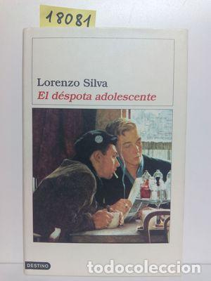 Libros: EL D&Eacute;SPOTA ADOLESCENTE - SILVA, LORENZO - Foto 1