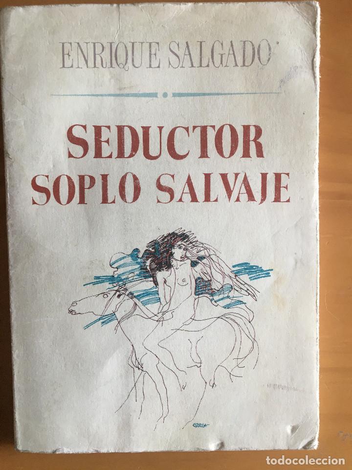 Libros: SEDUCTOR SOPLO SALVAJE - ENRIQUE SALGADO - Foto 1